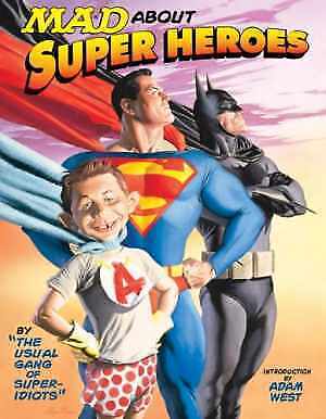 Mad About Super Heroes - Paperback, by The Usual Gang Of - Very Good