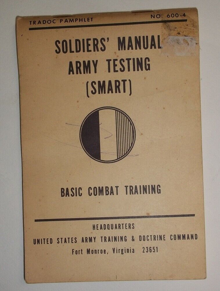 Soldiers\' Manual Army Testing (SMART) Basic Training 1973 Fort Monroe