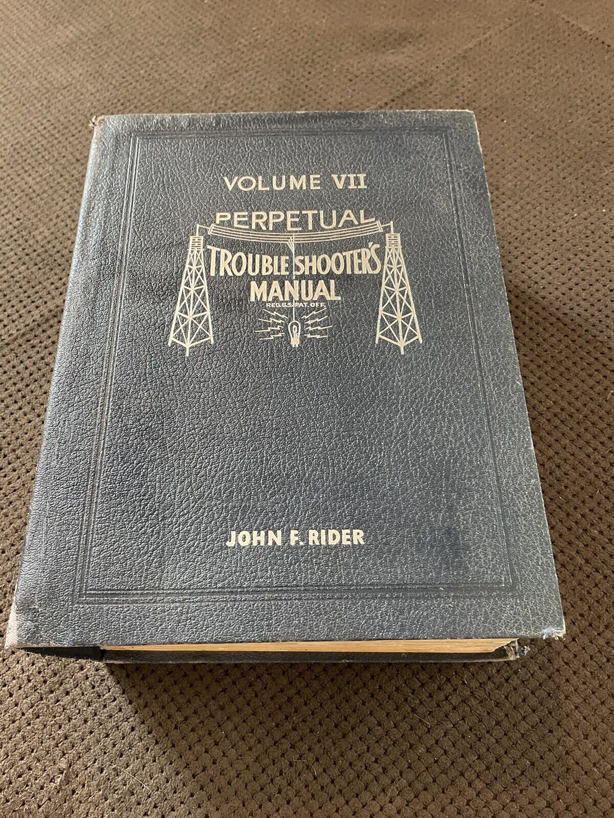 1936 John F Rider Perpetual Trouble Shooters Manual Volume VII RCA Arcturus Tube