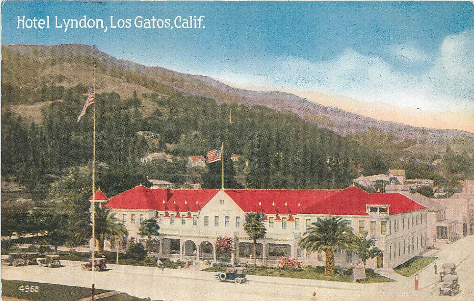 Postcard California Los Gatos Hotel Lyndon Birdseye Pacific Novelty 23-9824