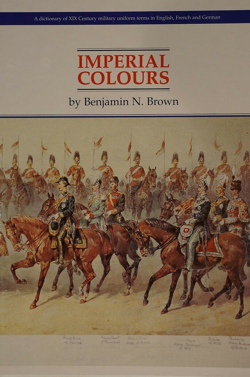 British French German Imperial Colours XIX Century Uniform Terms Reference Book