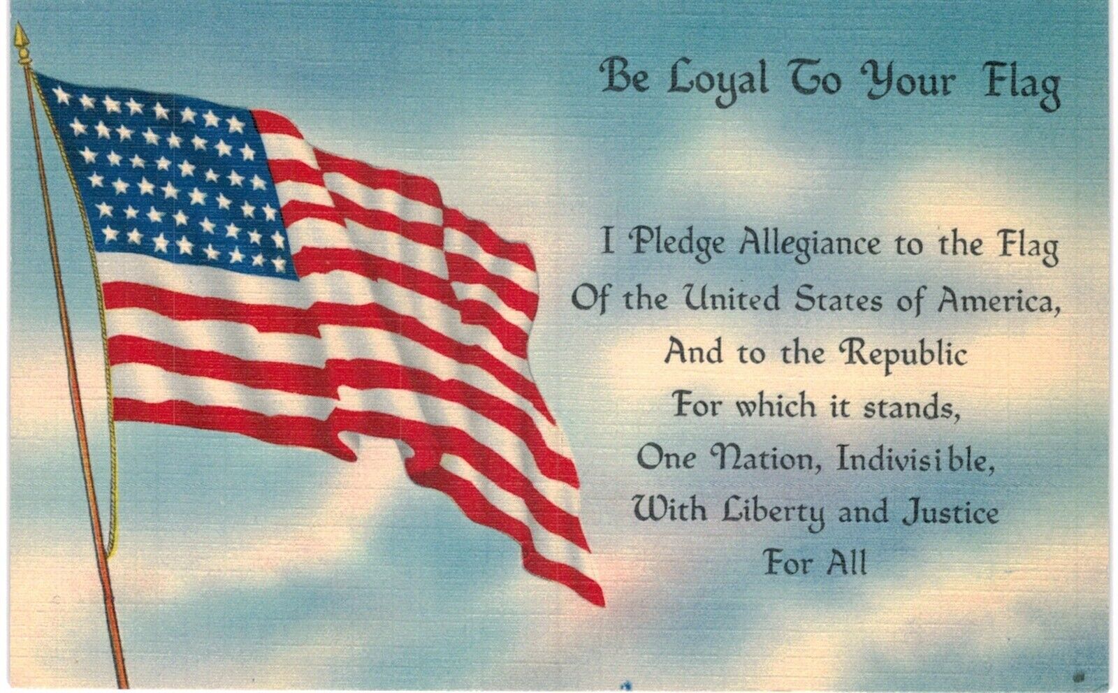 USA Be Loyal To Your Flag Pledge of Allegiance Patriotic Linen 1940 Unused 