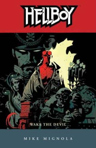 Hellboy, Vol. 2: Wake the Devil - Paperback By Mignola, Mike - GOOD