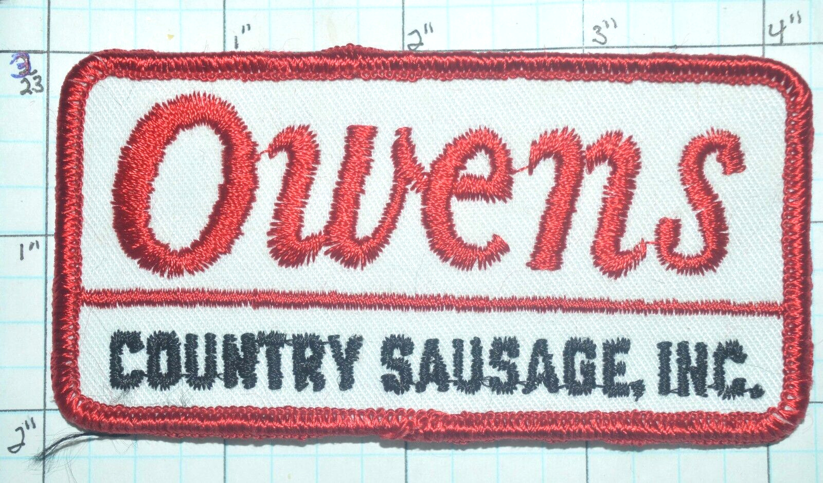 OWENS COUNTRY SAUSAGE INC TEXAS VINTAGE ADVERTISING OR EMPLOYEE PATCH