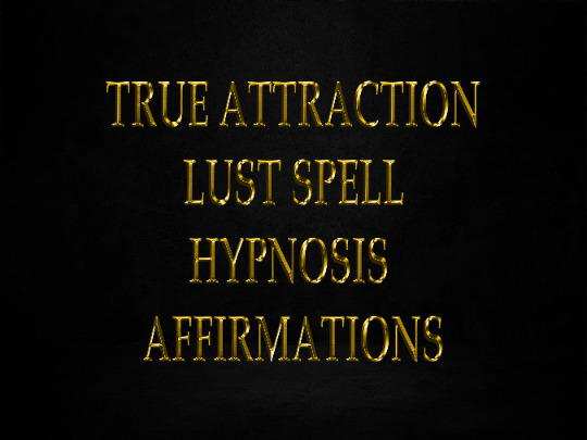 True Attraction Lust spell