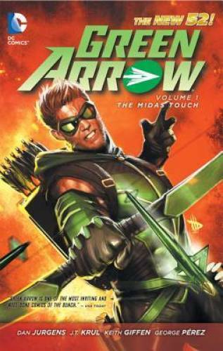 Green Arrow Vol. 1: The Midas Touch (The New 52) - Paperback - GOOD