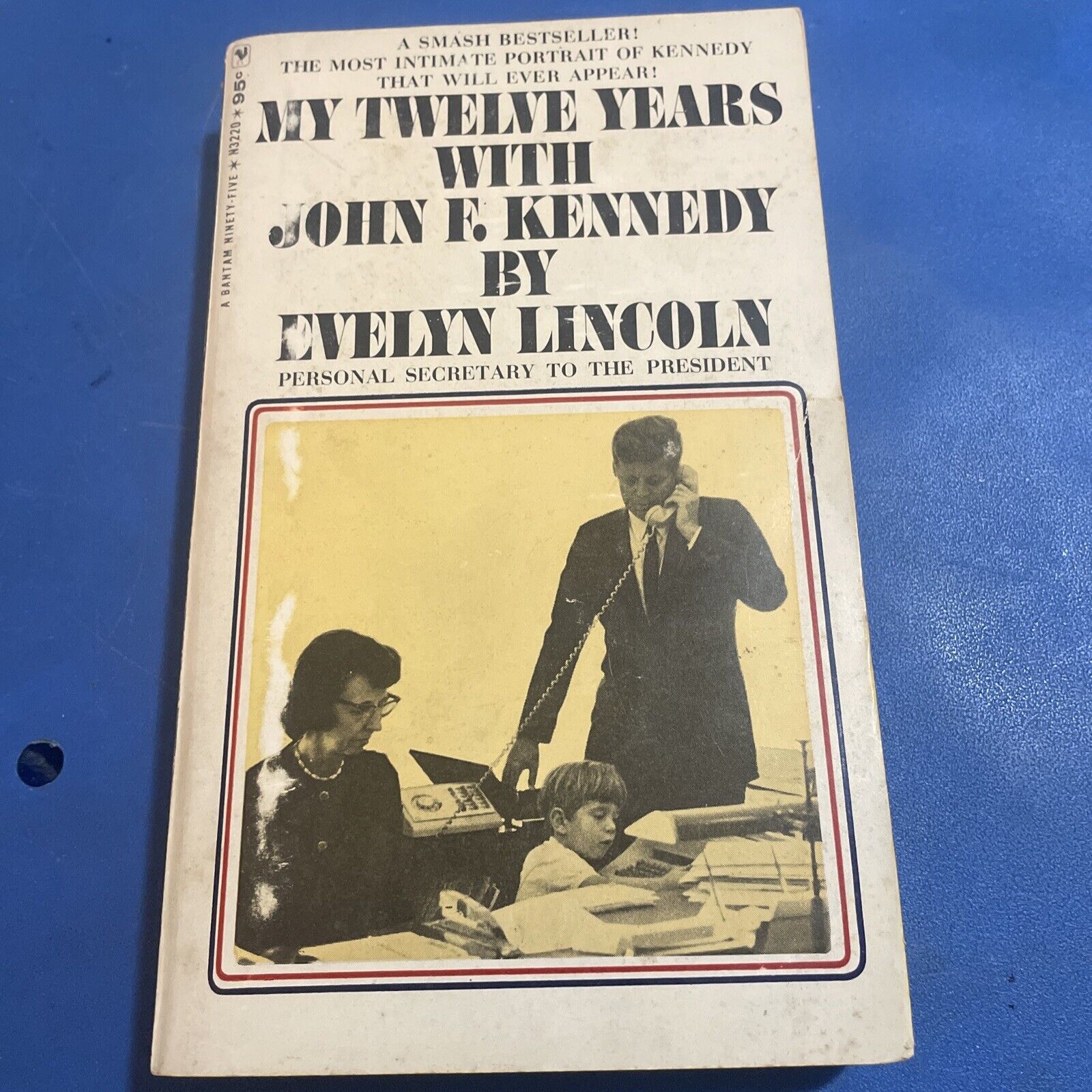 John F Kennedy Book: My Twelve Years by: Evelyn Lincoln