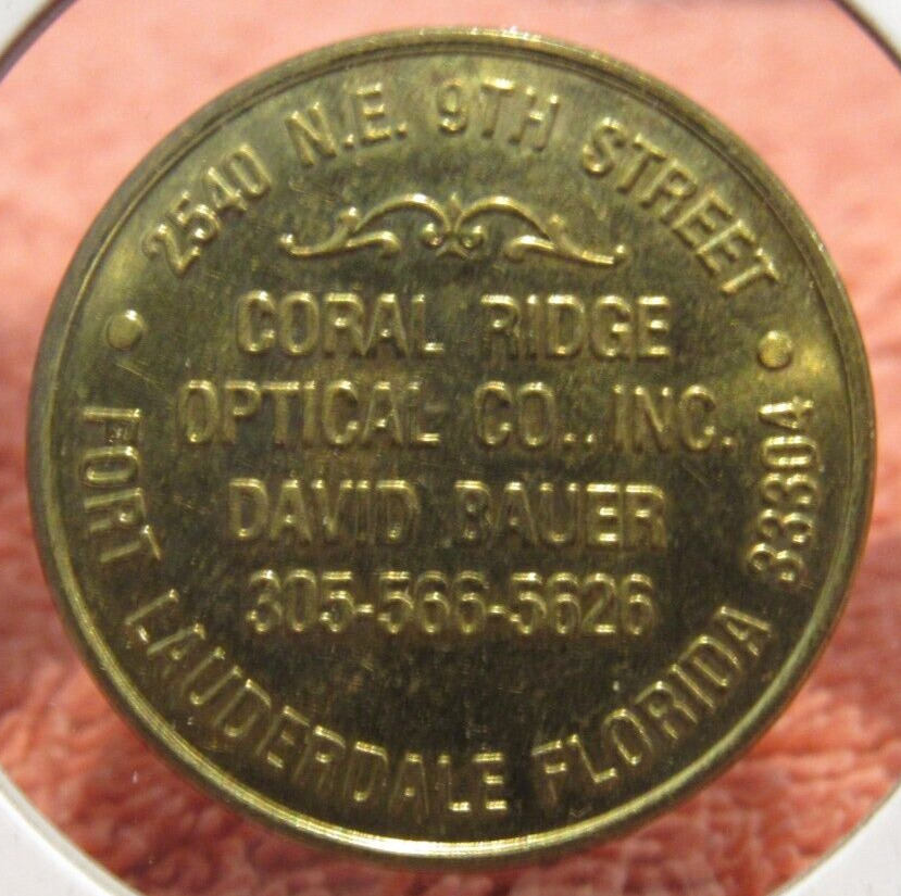 Vintage Coral Ridge Optical Fort Lauderdale, FL Token - Florida Fla.