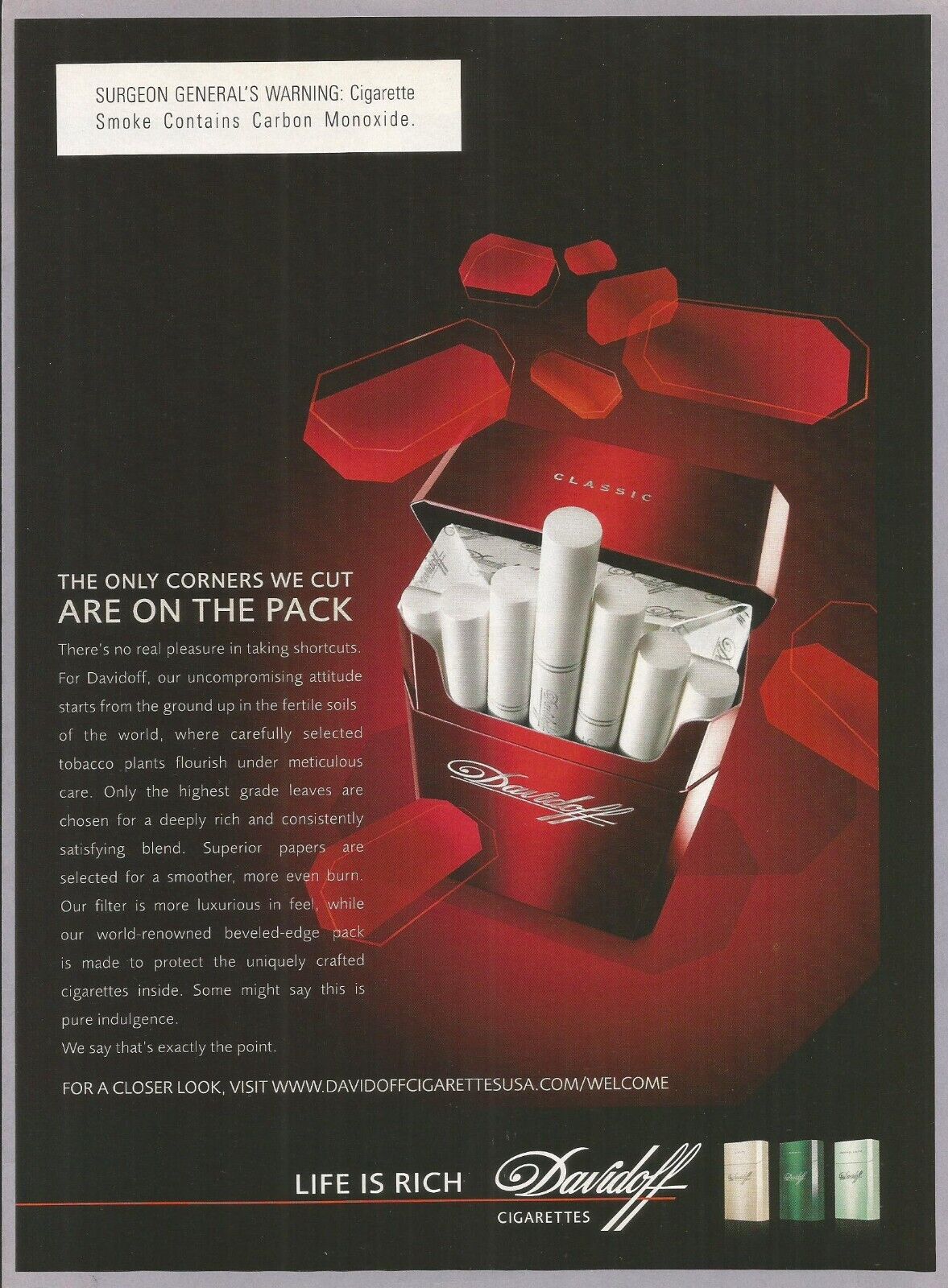 DAVIDOFF CLASSIC Cigarettes-The Only Corners Cut are on the Pack-2008 Print Ad