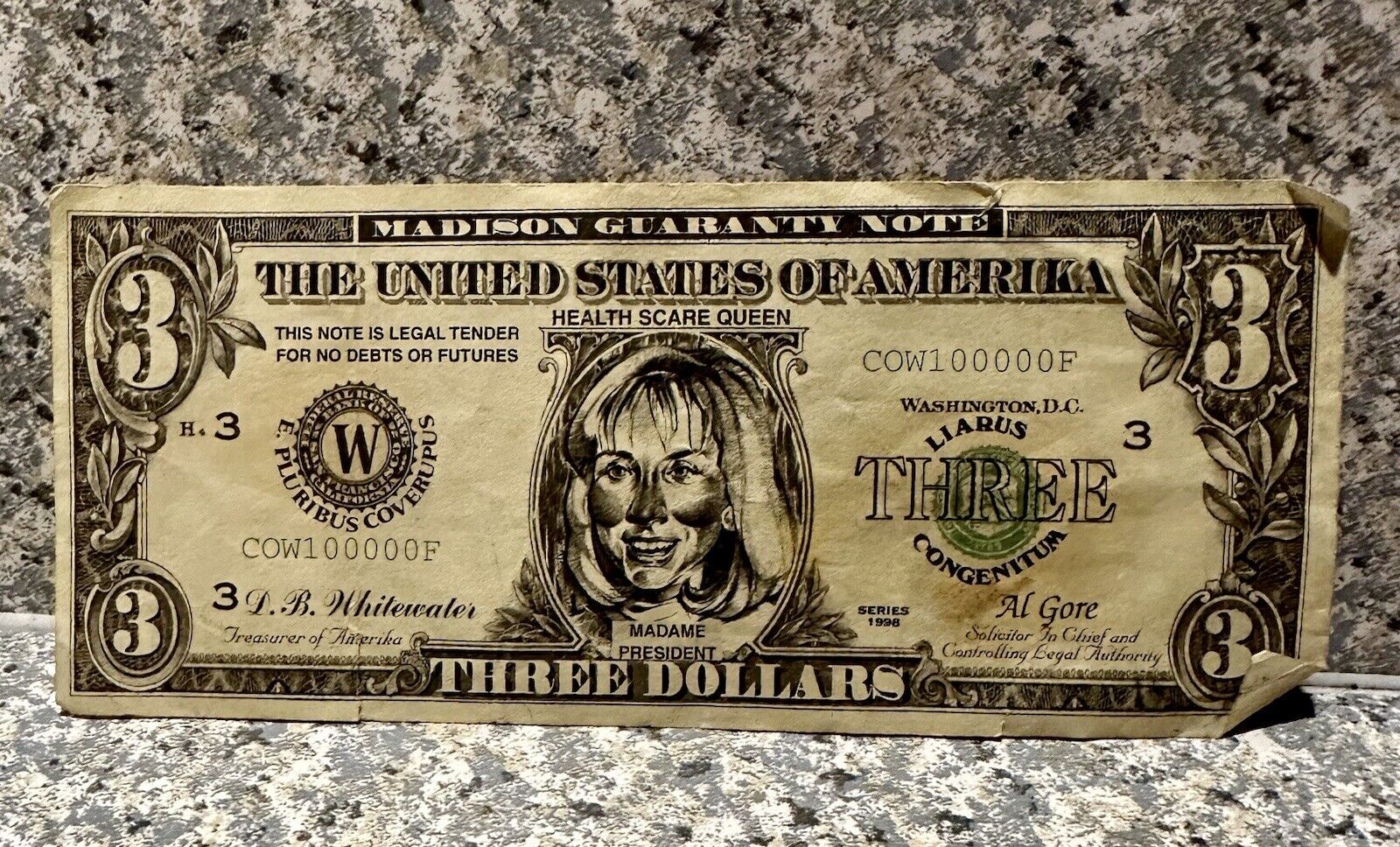 Hillary Clinton HEALTH SCARE QUEEN MADAME PRESIDENT 1998 Three 3 Dollar Bill