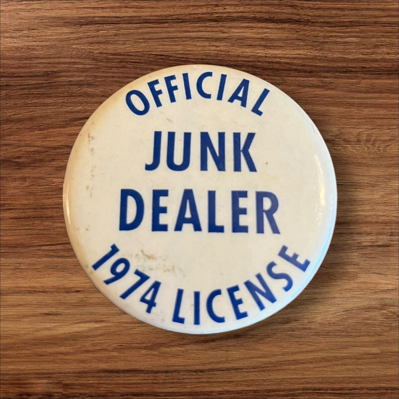 1974 Official Junk Dealer License Pinback Button Pin Flea Market