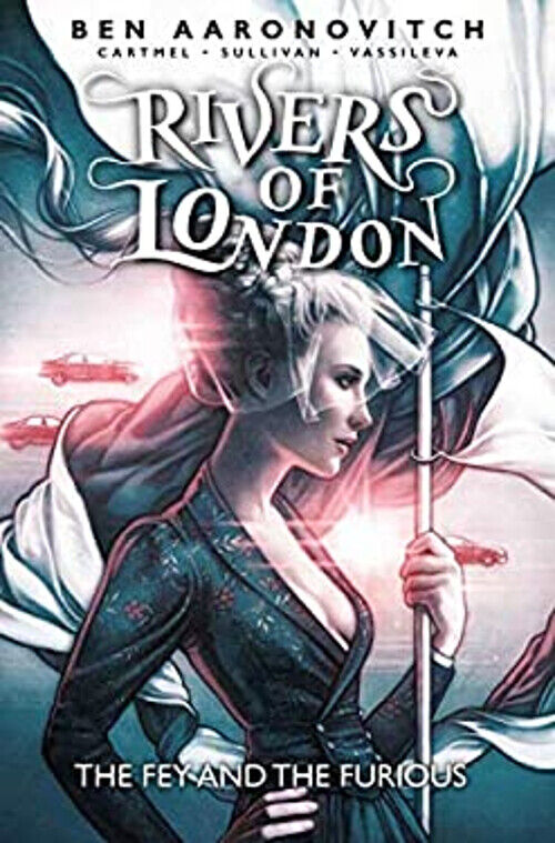 Rivers of London Vol. 8: the Fey and the Furious Graphic Novel Pa