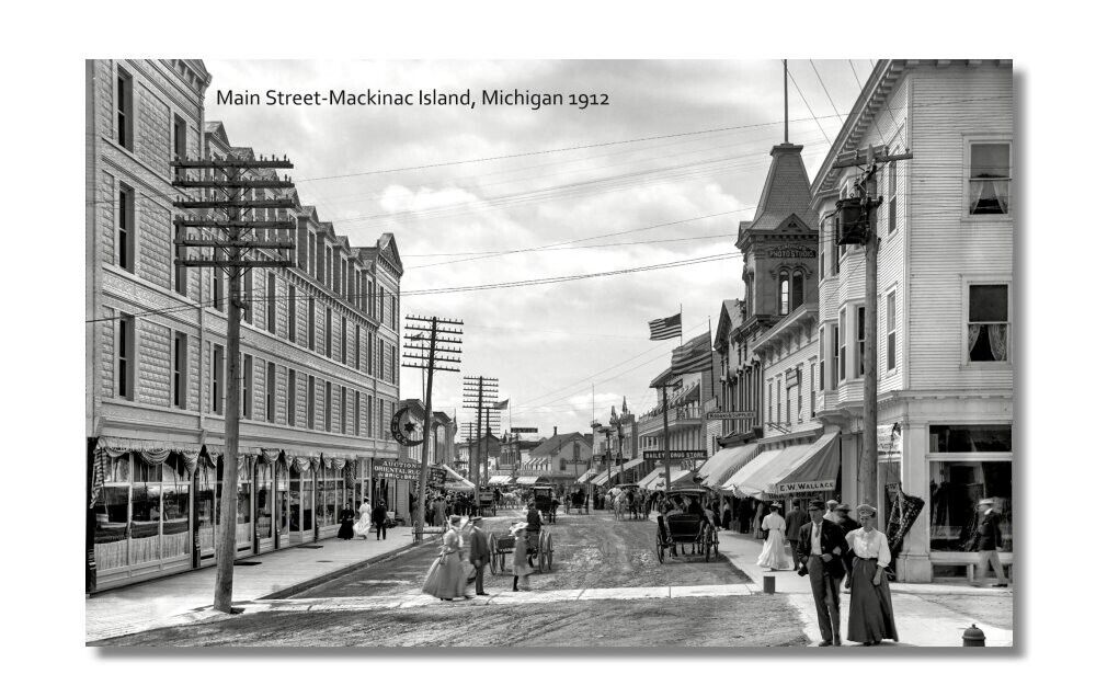 MAGNET FROM OLD PHOTO - MAIN STREET MACKINAC ISLAND MICHIGAN 1912