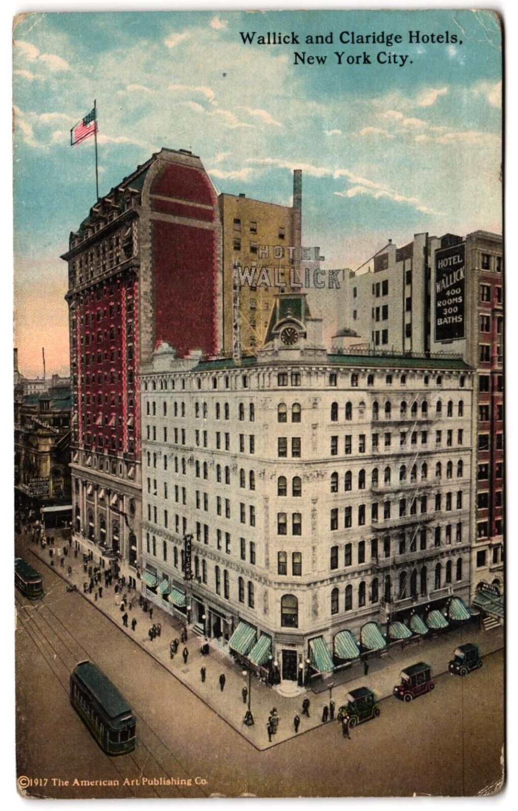 Wallick and Claridge Hotels NYC New York Trolley Cars People c1910s Postcard