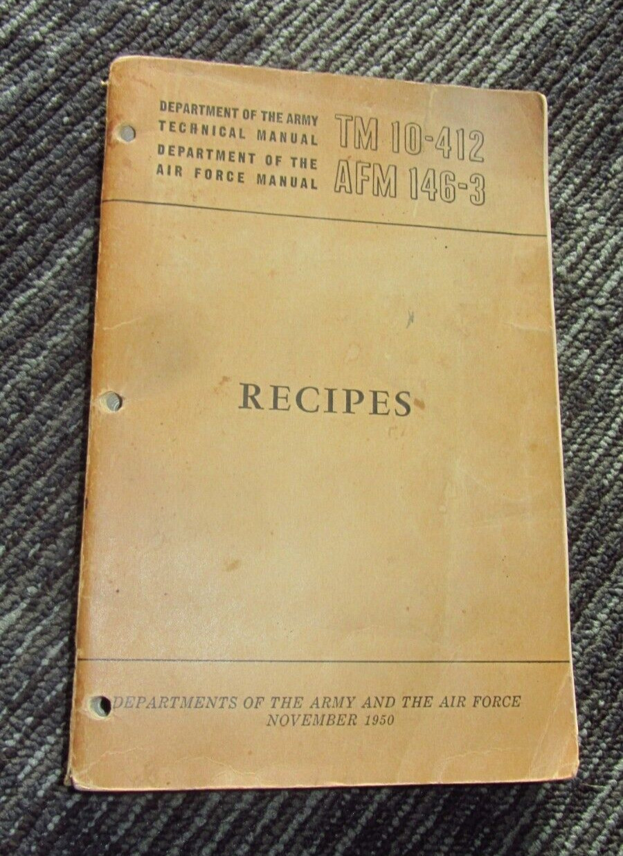 Vtg 1950 Recipes Department of the Army Air Force Cookbook TM 10-412 AFM 146-3