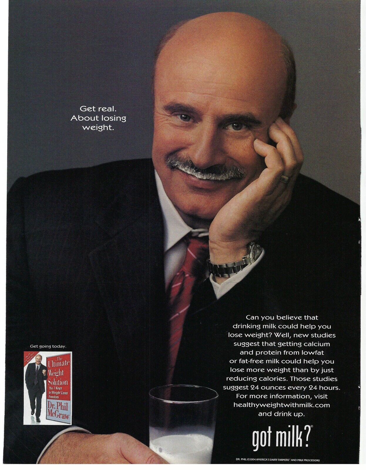 2004 Got Milk? Dr. Phil Get Real About Losing Weight Dairy Retro Print Ad/Poster