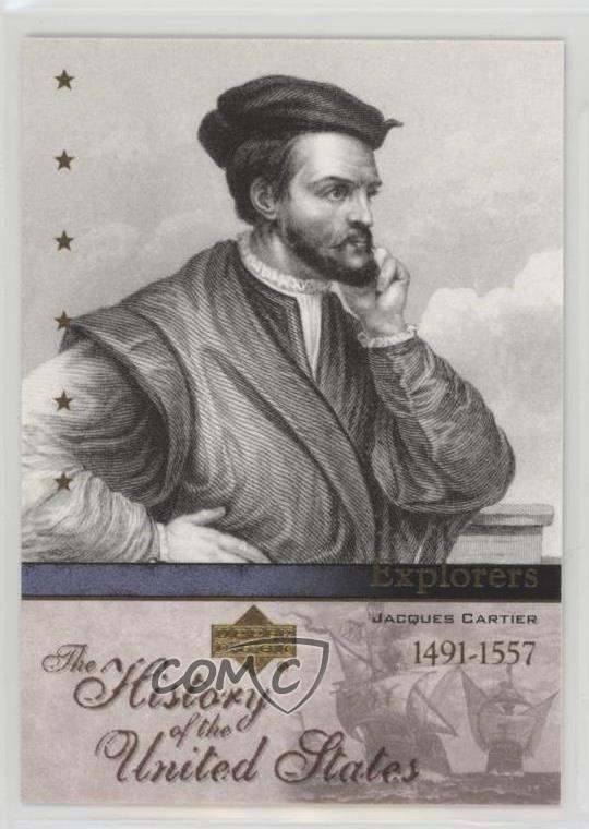 2004 Upper Deck The History of United States Explorers Jacques Cartier #EX8 5hy