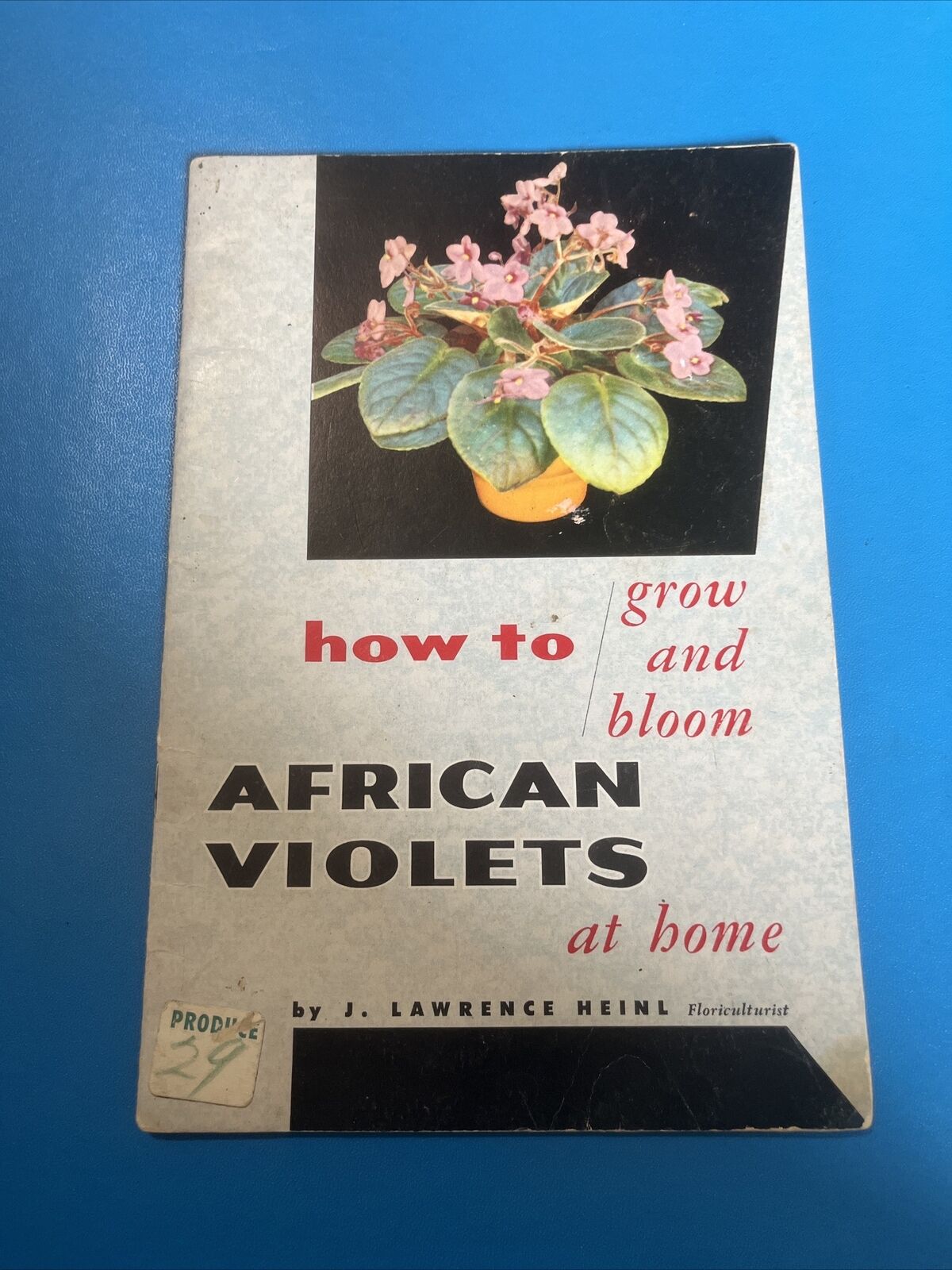 Vintage How To Grow And Bloom African Violets At Home J Lawrence Heinl