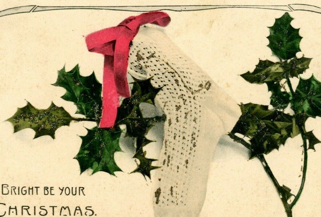 1901-07 Christmas White Stocking Postcard Holly Leaves Red Ribbon Vintage 