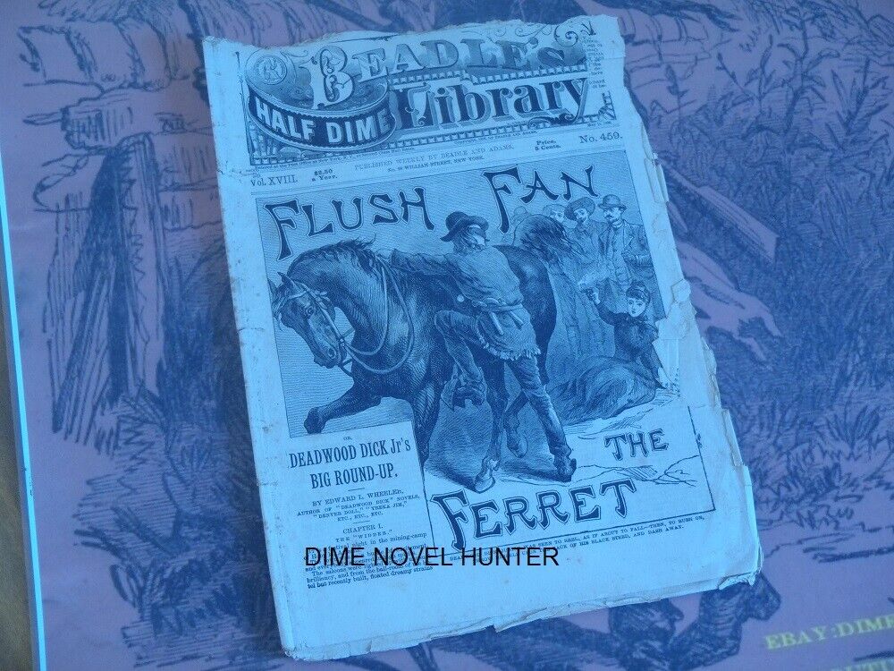 1886 BEADLE\'S HALF DIME LIBRARY #459 DEADWOOD DICK STORY DIME NOVEL STORY PAPER