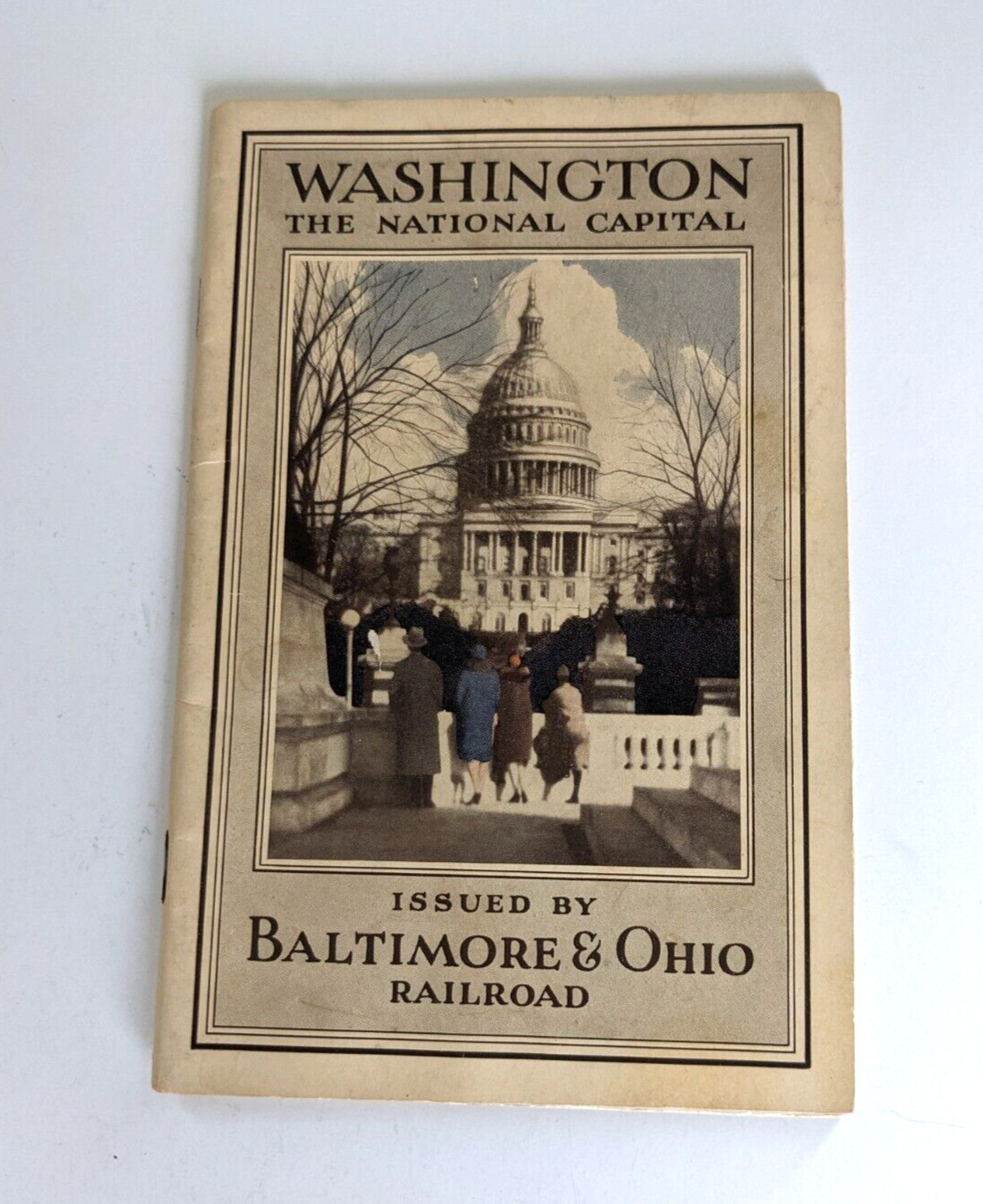 1930 WASHINGTON DC THE NATIONAL CAPITAL Baltimore & Ohio Railroad GUIDE BOOKLET