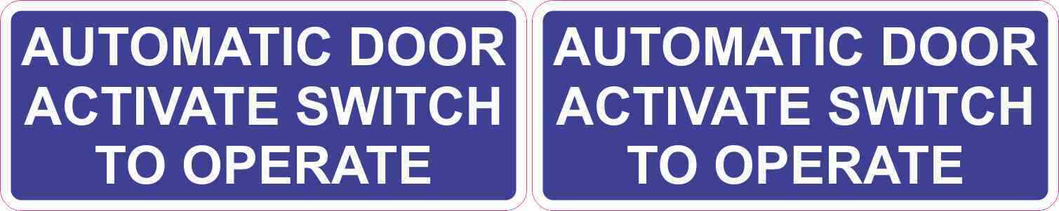 [2x] 5x2 Automatic Door Activate Switch to Operate Stickers Vinyl Signs Decals
