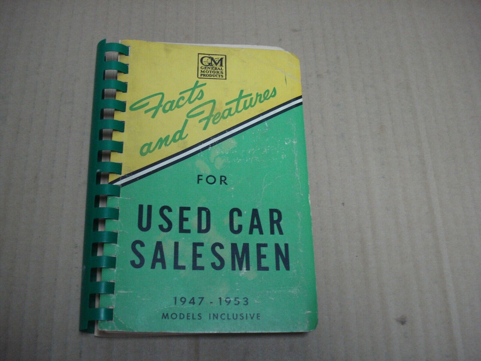 GM Canada Facts and Features for Used Car Salesmen 1947-1953 Models Inclusive