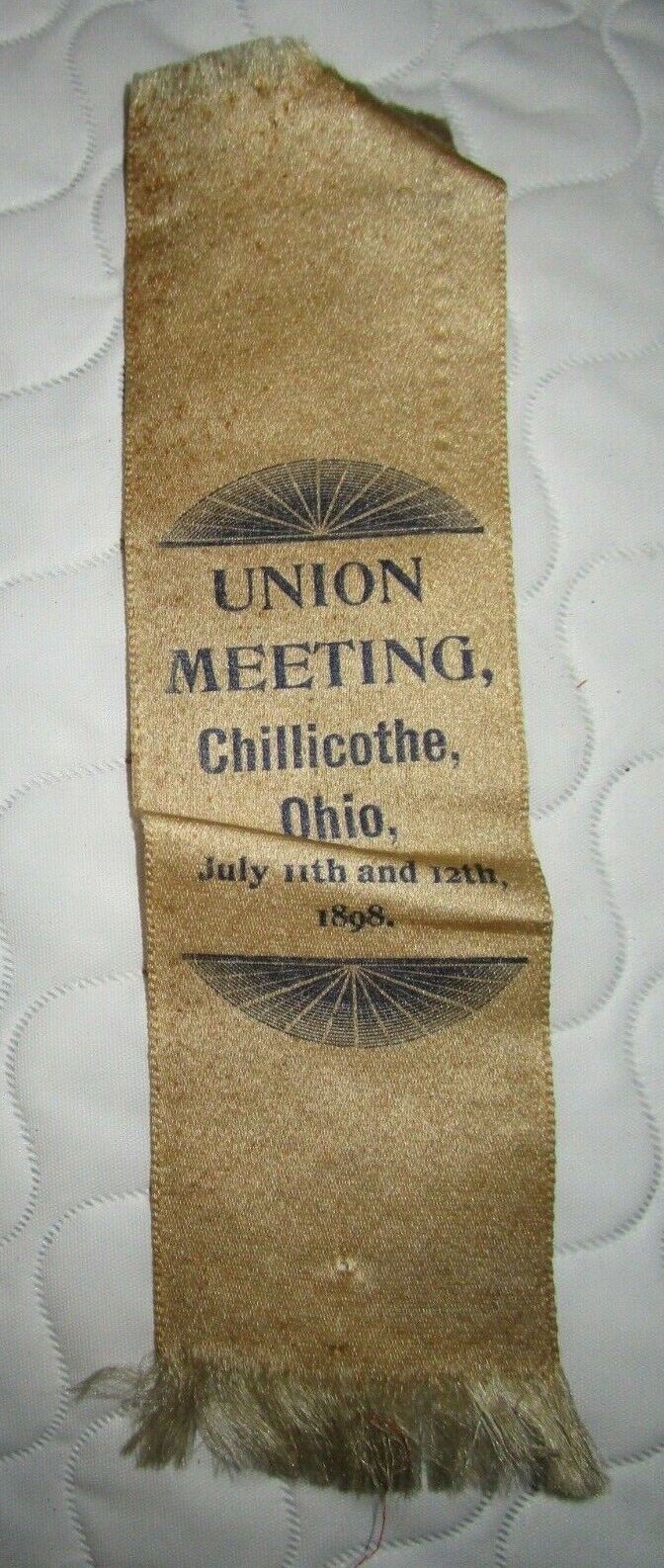 Union meeting July 11th & 12th 1898 Chillicothe Ohio Ribbon