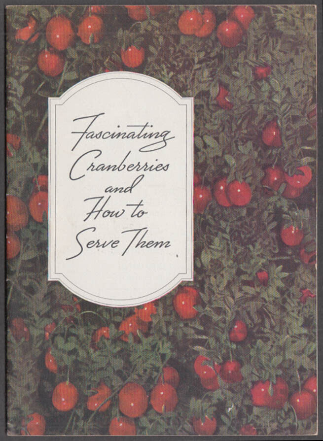 Fascinating Eatmor Cranberries and How to Serve Them recipe booklet 1937