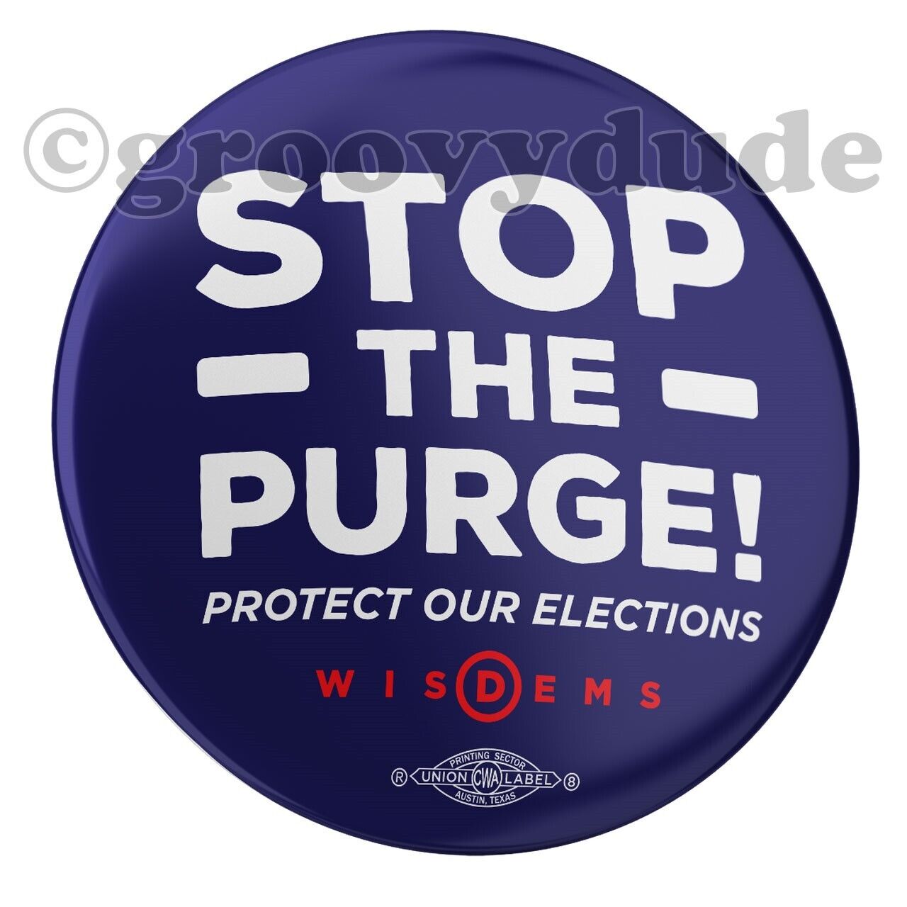 Official WI Dems Stop The Purge Protect Elections Campaign Pin Pinback Button