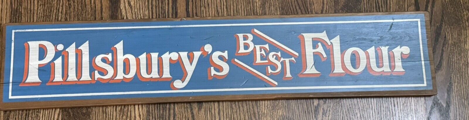 Vintage PILLSBURY’S BEST FLOUR Painted Wooden Store Sign 