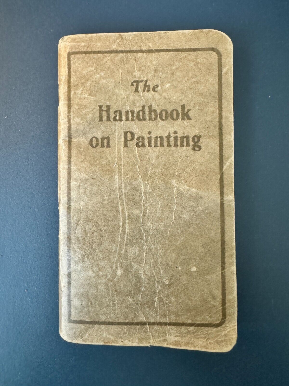 The Handbook Of Painting Copyright 1926 Booklet