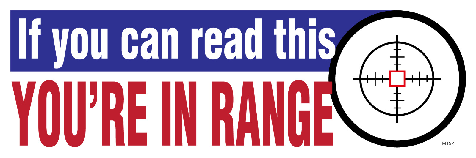 If you can read this...YOU'RE IN RANGE; 9