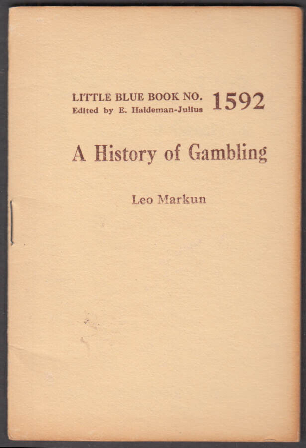 Little Blue Book #1592: Leo Markun: A History of Gambling