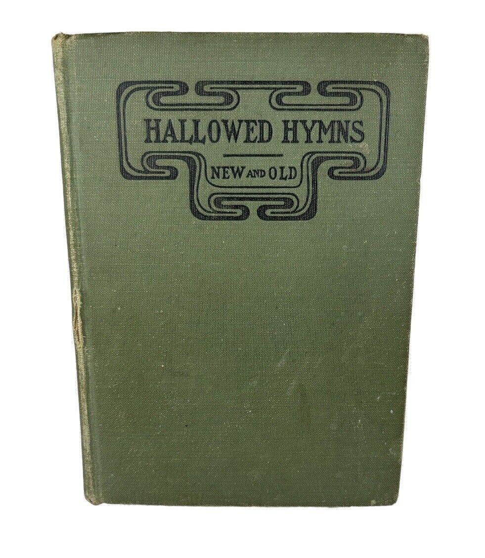 Vintage Hymn Songbook, Hallowed Hymns New and Old 1900s, Prayer & Praise