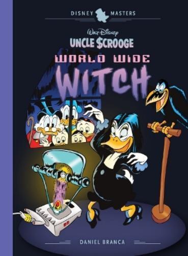 John Lustig Geoffrey Blu Walt Disney\'s Uncle Scrooge: World Wide Witc (Hardback)