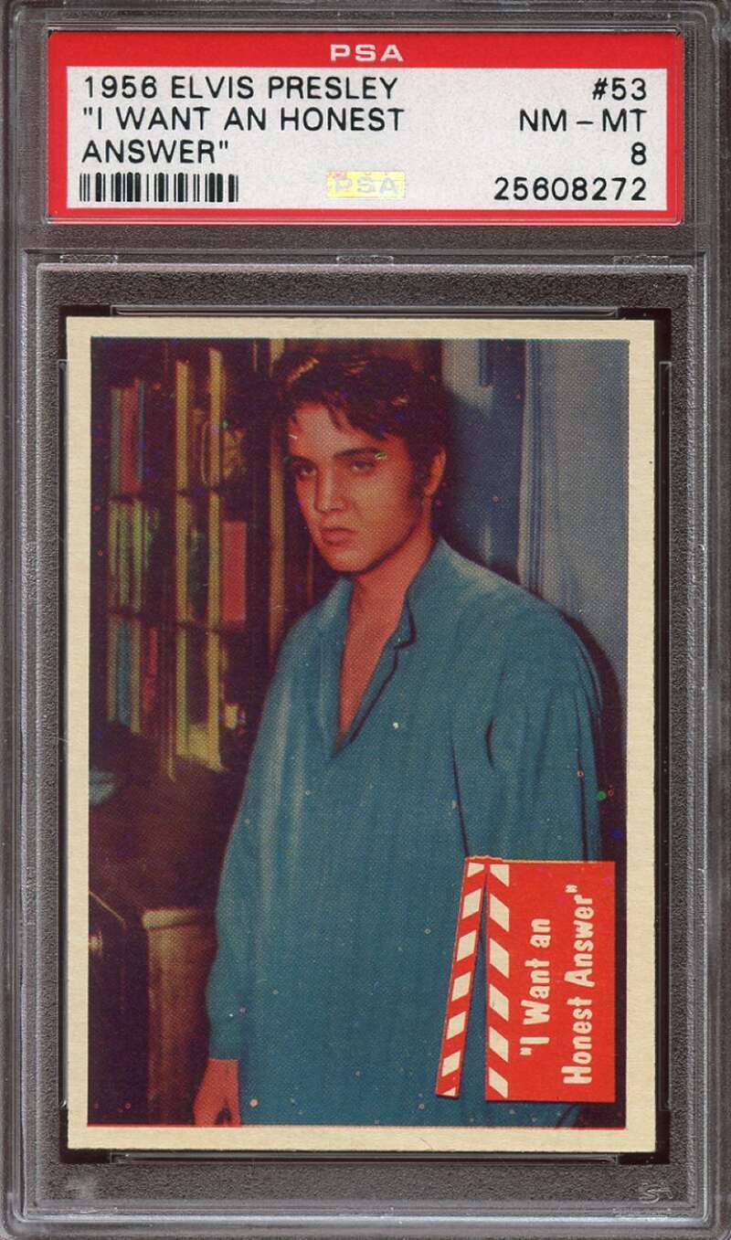 1956 TOPPS ELVIS PRESLEY #53 I WANT AN HONEST ANSWER PSA 8 *DS11729