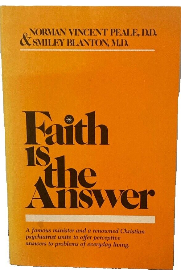 Faith Is the Answer Peale, Norman Vincent Paperback 1979 Special Edition