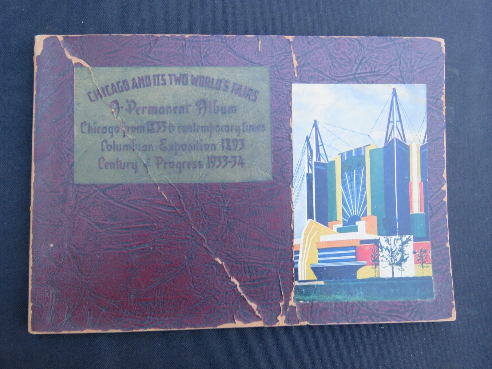 CHICAGO AND ITS TWO WORLD FAIRS SOUVENIR BOOK 1893 1933 VINTAGE ORIGINAL BOOK