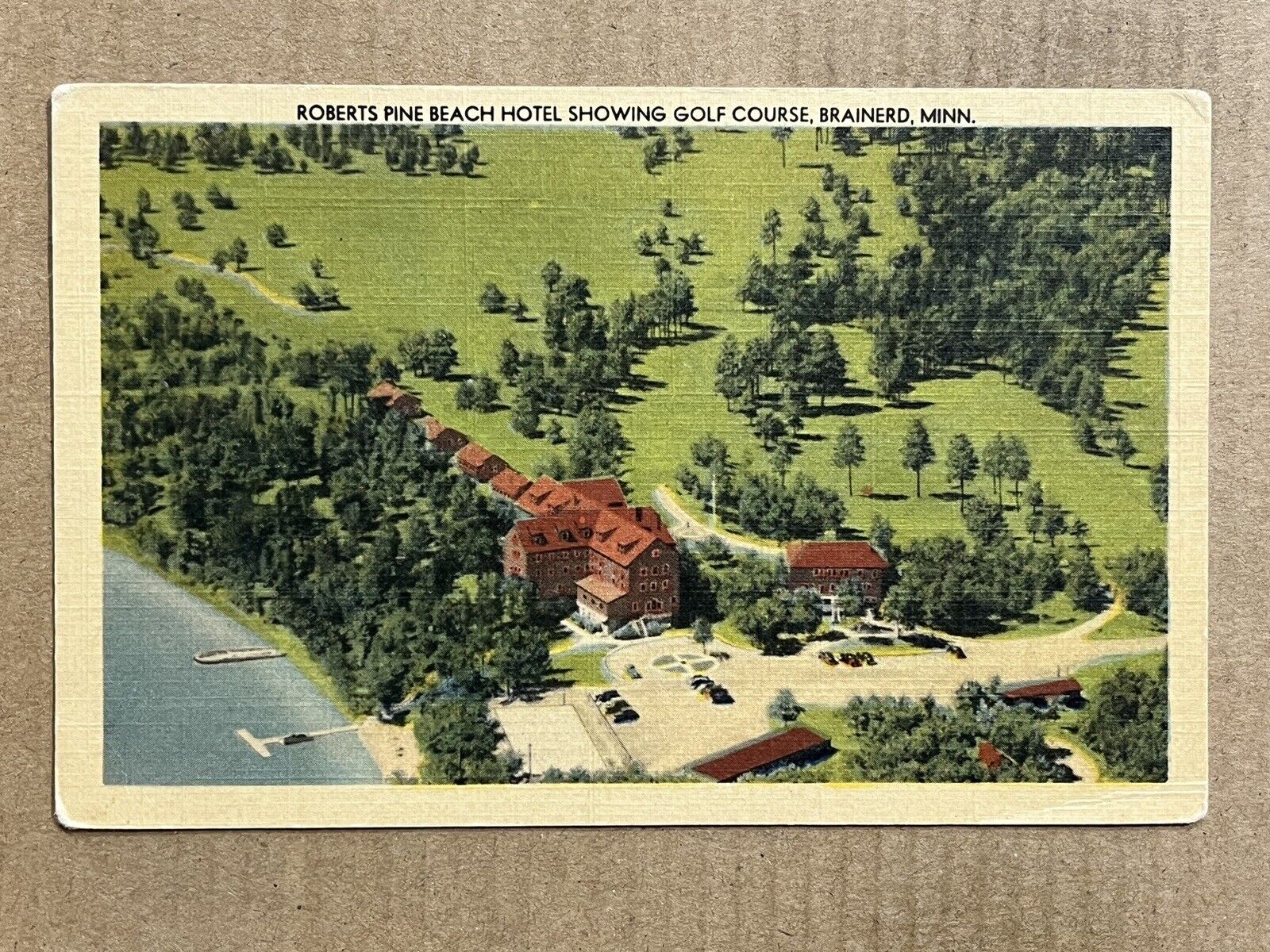 Postcard Brainerd MN Minnesota Roberts Pine Beach Hotel Resort Lake Golf Course