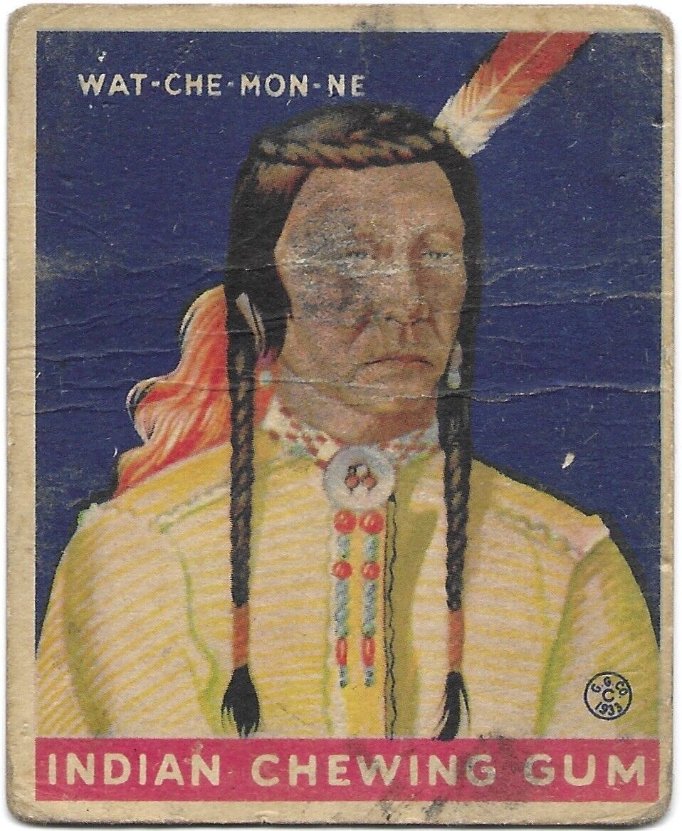 1933 GOUDEY INDIAN CHEWING GUM CARD - #202  WAT-CHE-MON-NE * RARE SERIES of 288