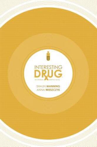 Interesting Drug - Hardcover By Manning, Shaun - GOOD