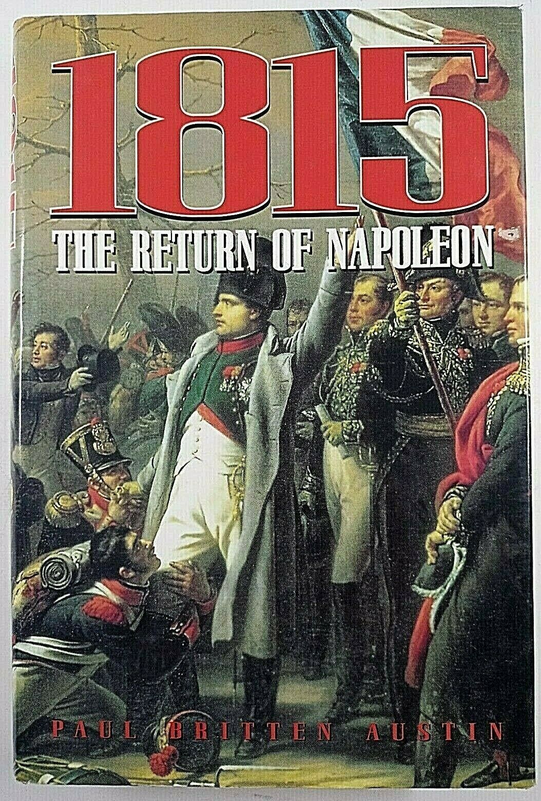 French 1815 The Return of Napoleon Reference Book