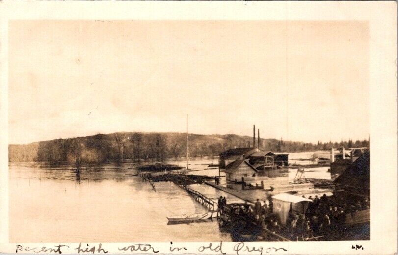 RPPC Postcard Recent High Water in Old Oregon posted Independence OR 1907   X066