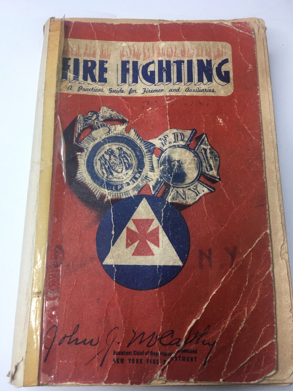 1942 Fire Fighting A Practical Guide For Firemen And Auxilaries John J McCarthy