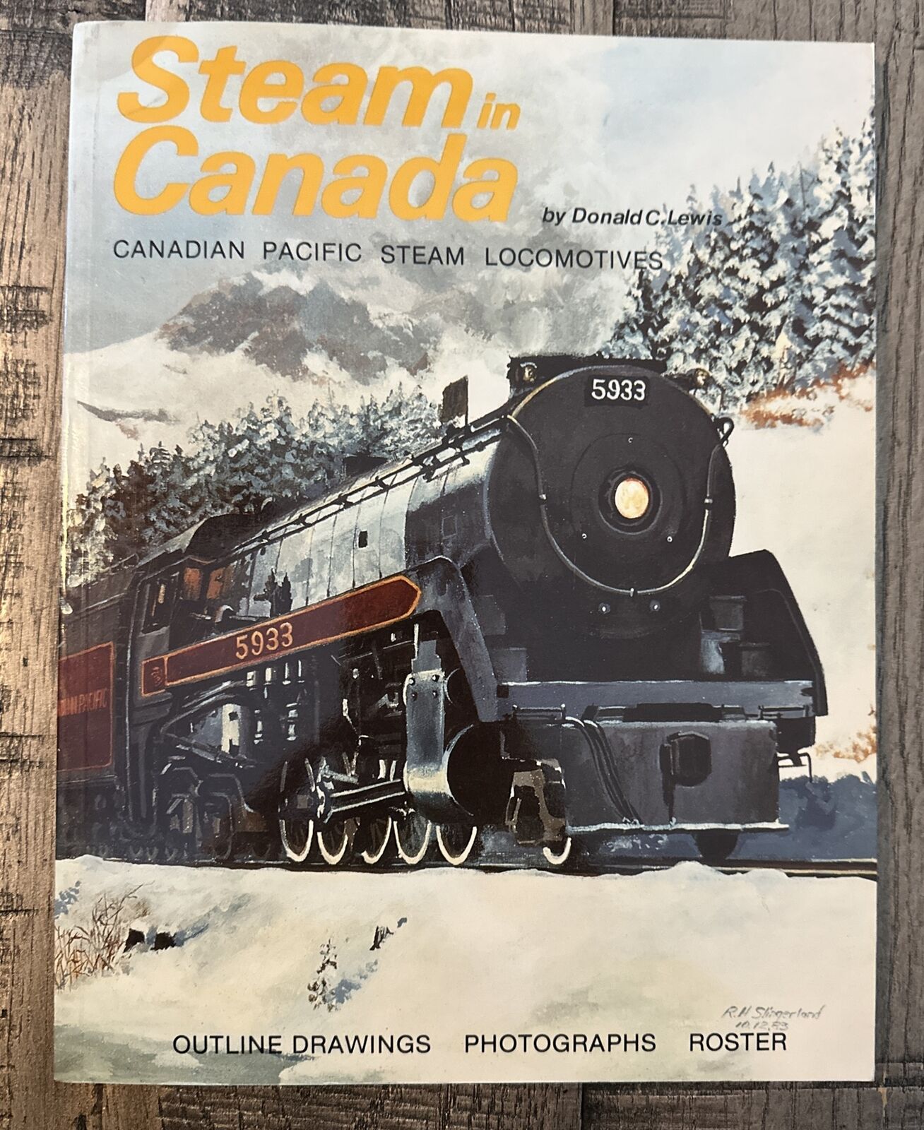 Steam in Canada Outline Drawings, Photographs, Roster By Donald C Lewis SC 1984