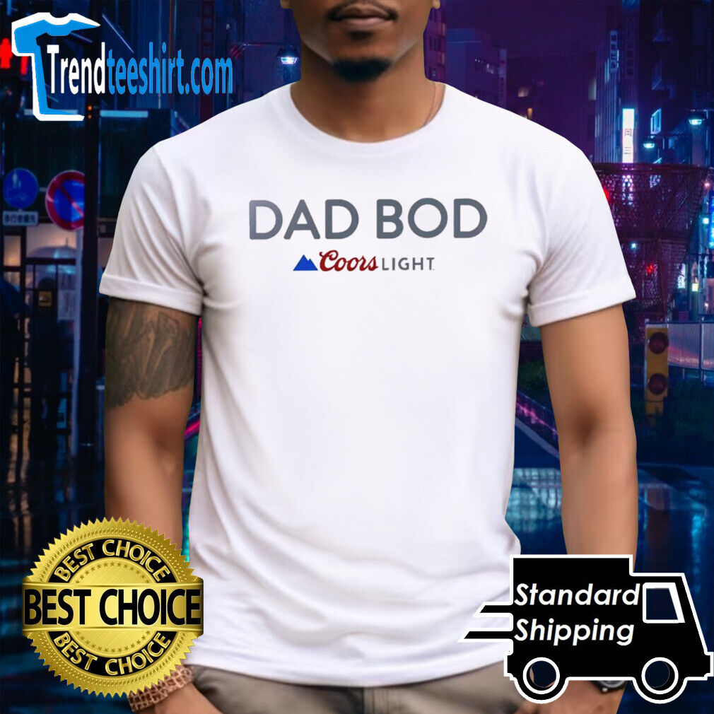 HOT SALE Dad Bod Coors Ligh Patrick Mahomes Shirt T-Shirt
