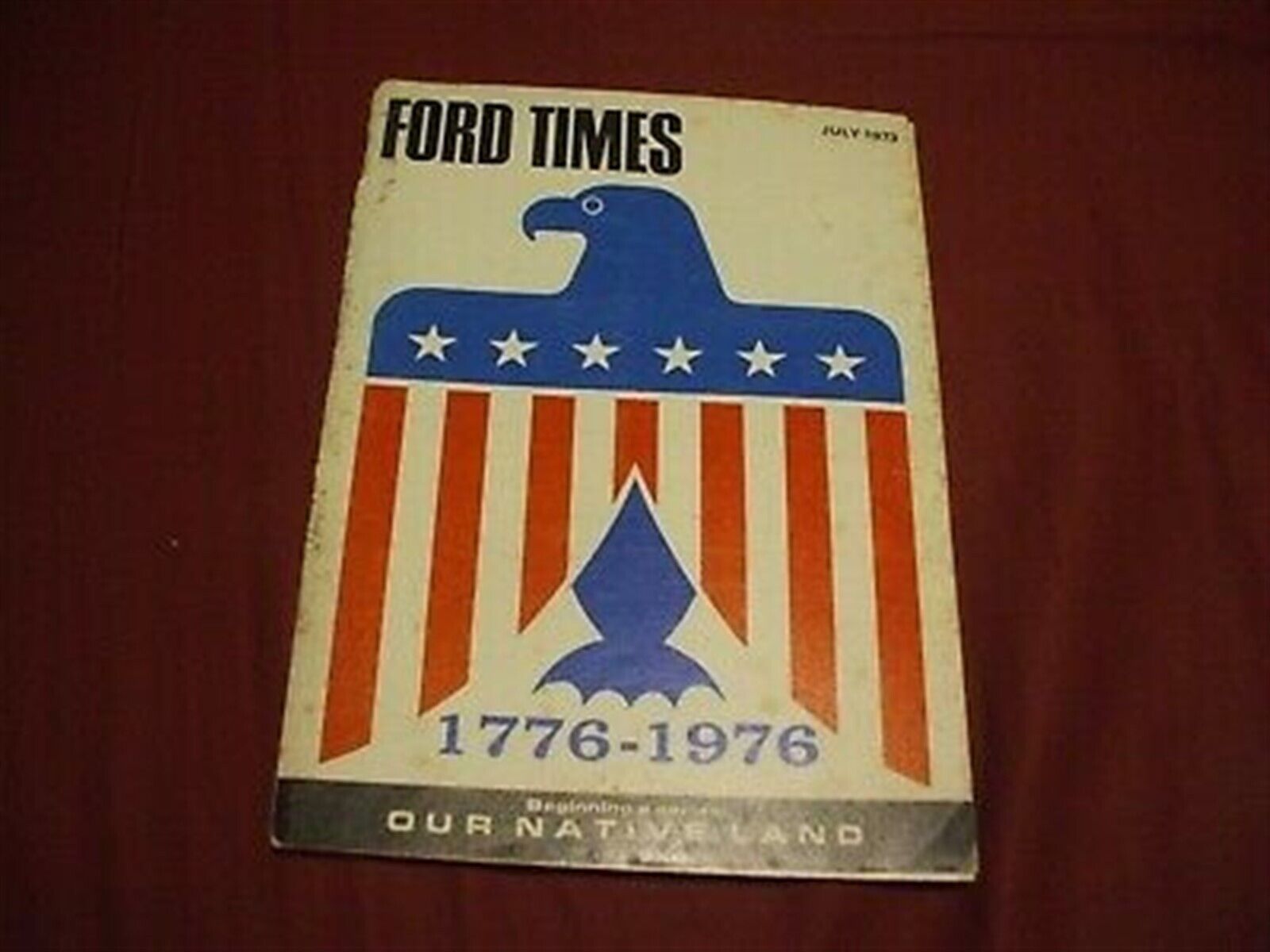 FORD TIMES Magazine - July 1973