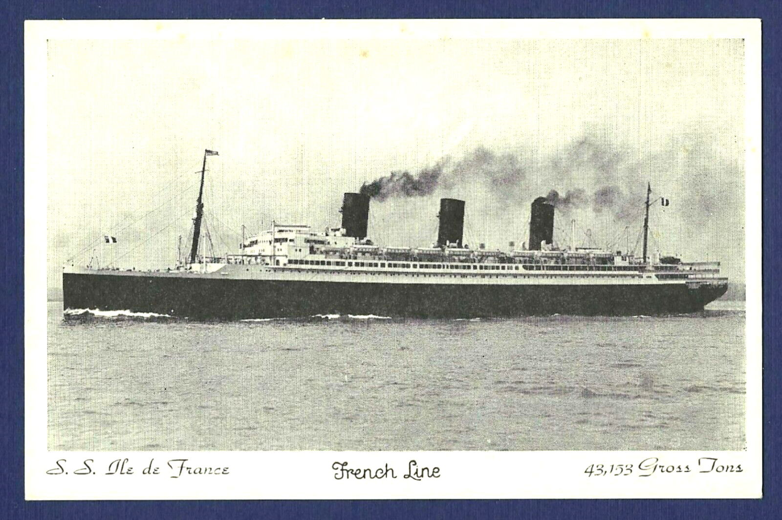 SS ILE DE FRANCE French Line Ocean Liner