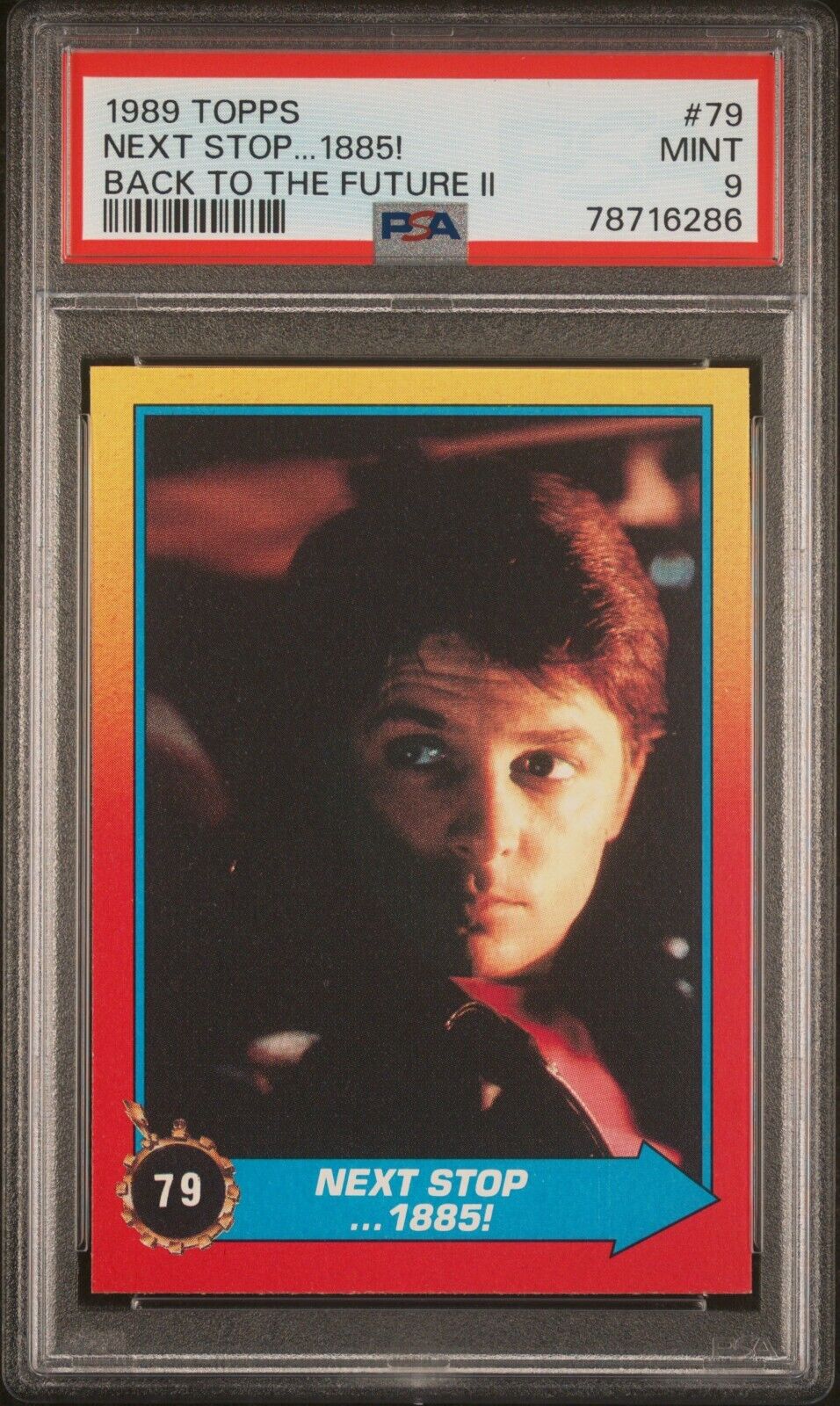 1989 Topps Back to the Future II Michael J Fox Next Stop 1885 #79 PSA 9 MT POP 1